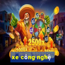 xe công nghệ