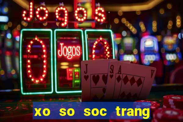 xo so soc trang 24 7