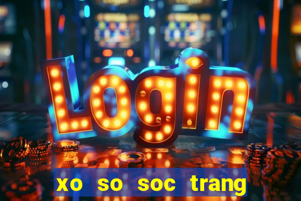 xo so soc trang 24 7