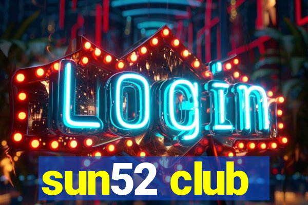 sun52 club