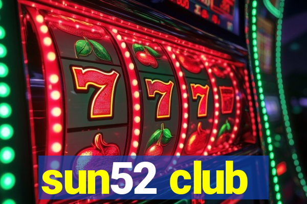 sun52 club