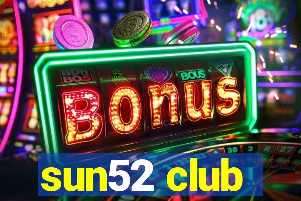 sun52 club