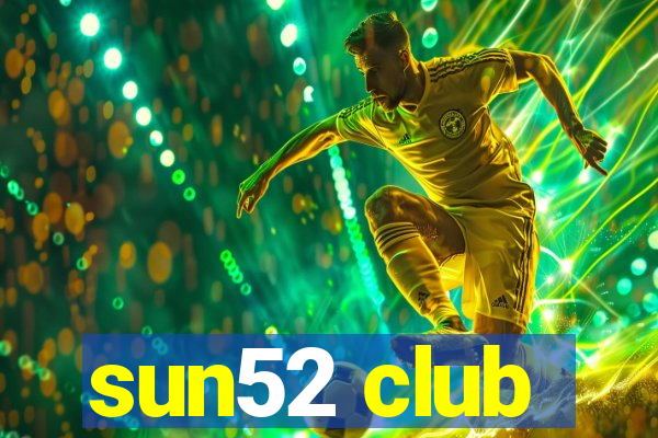 sun52 club