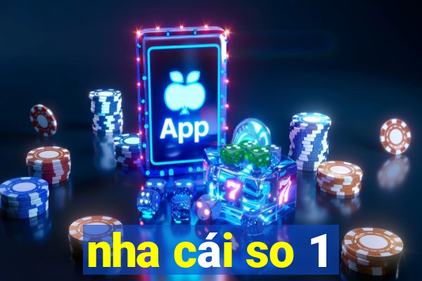 nha cái so 1