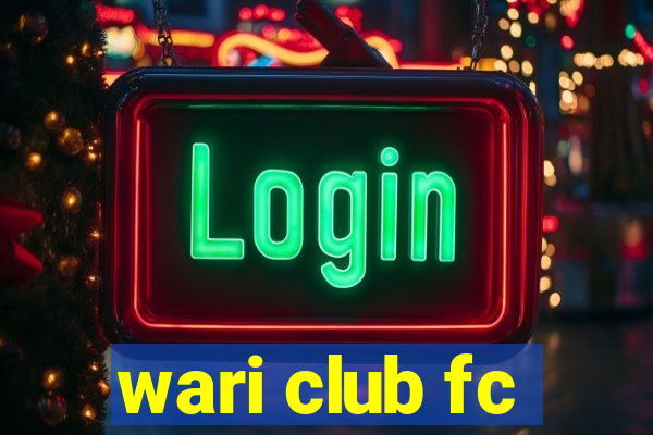 wari club fc