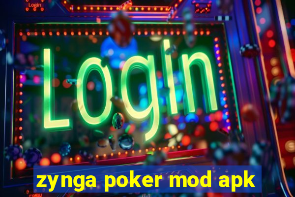 zynga poker mod apk