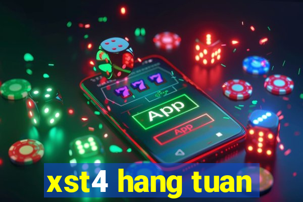 xst4 hang tuan