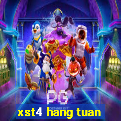 xst4 hang tuan