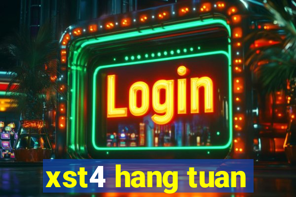 xst4 hang tuan