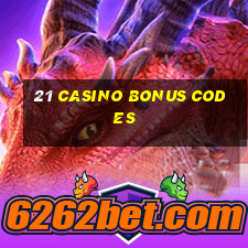 21 casino bonus codes