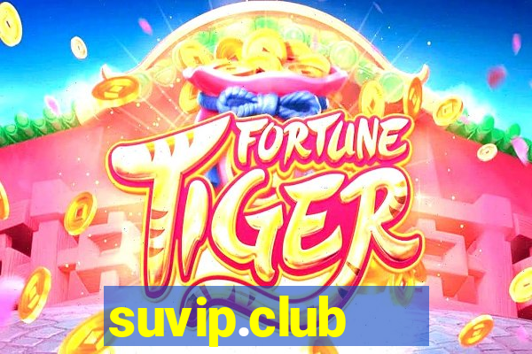 suvip.club   cổng game quốc tế