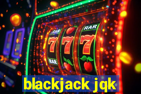 blackjack jqk