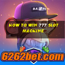 how to win 777 slot machine