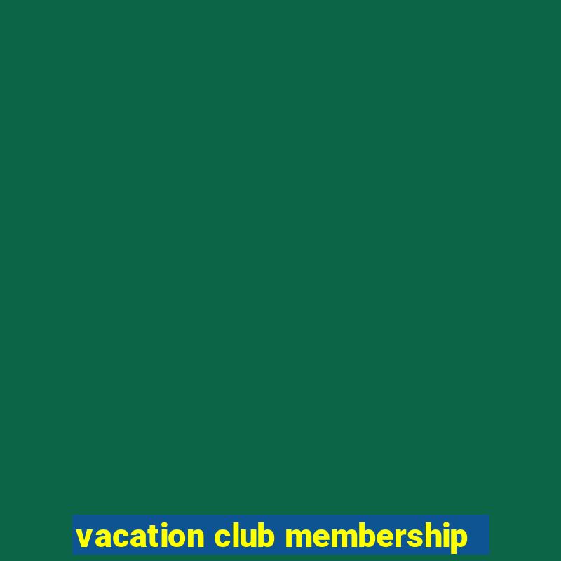 vacation club membership