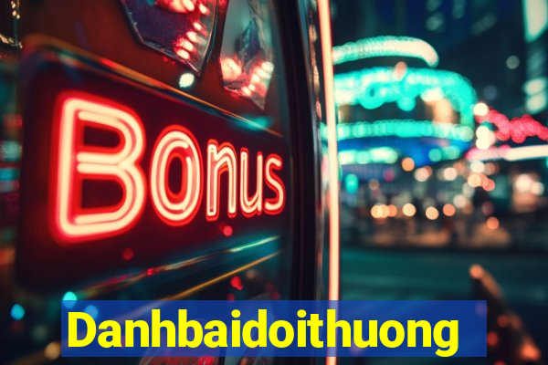 Danhbaidoithuong Game Bài Online