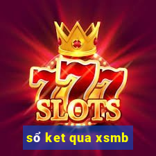 sổ ket qua xsmb