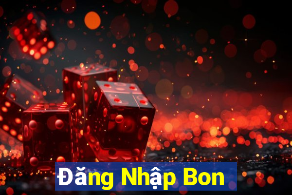 Đăng Nhập Bon