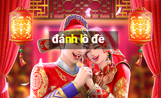 đánh lô đề