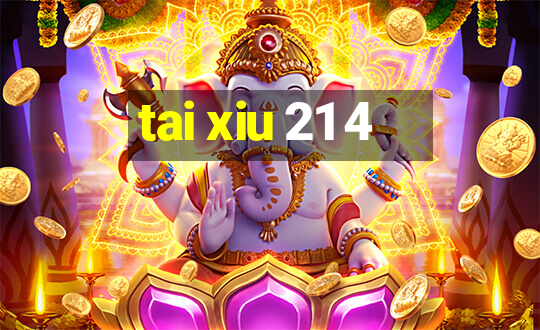 tai xiu 21 4