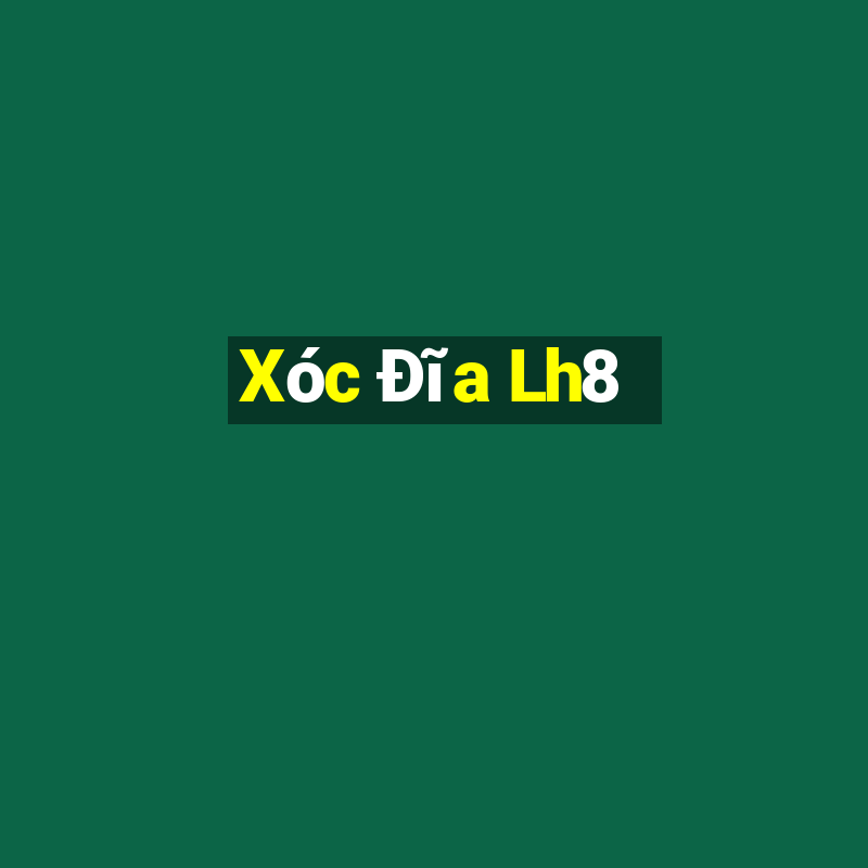 Xóc Đĩa Lh8