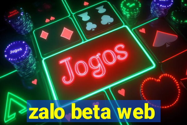 zalo beta web