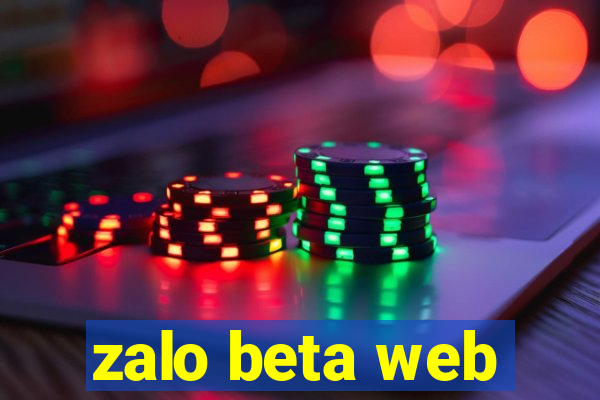 zalo beta web