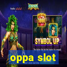 oppa slot