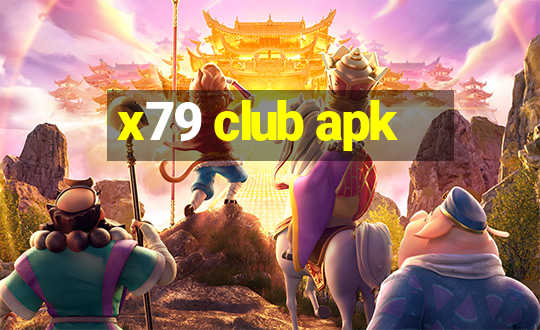 x79 club apk