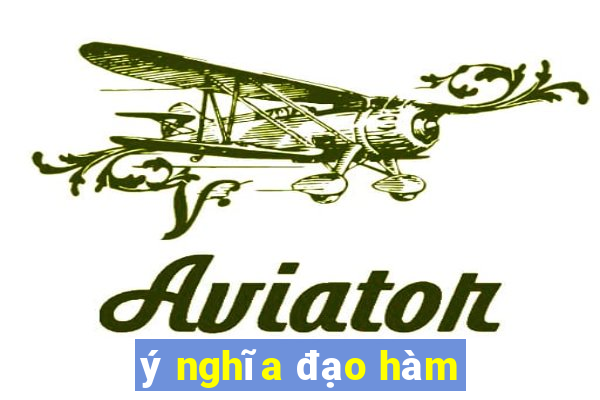 ý nghĩa đạo hàm