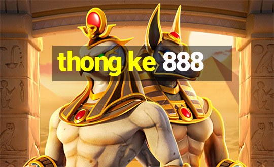 thong ke 888