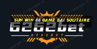 Sun Win 88 Game Bài Solitaire