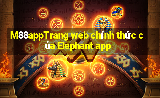 M88appTrang web chính thức của Elephant app