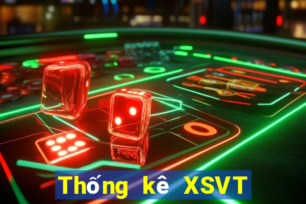 Thống kê XSVT hôm nay