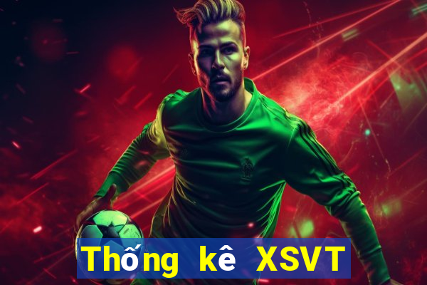 Thống kê XSVT hôm nay