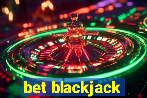 bet blackjack