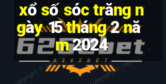 xổ số sóc trăng ngày 15 tháng 2 năm 2024