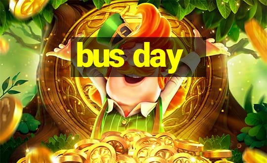 bus day