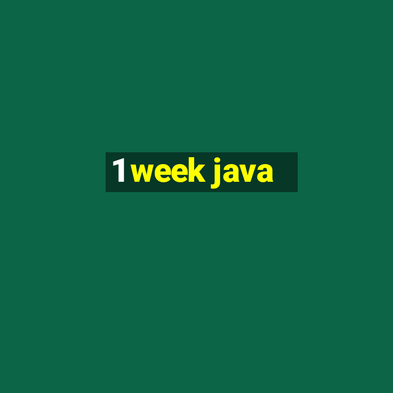 1 week java