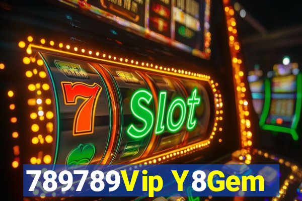 789789Vip Y8Gem