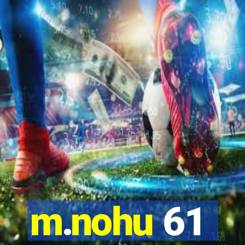 m.nohu 61