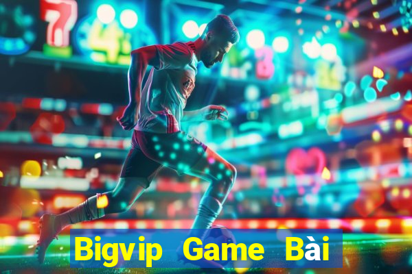 Bigvip Game Bài Uống Rượu