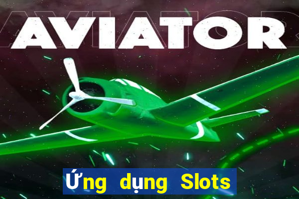 Ứng dụng Slots Assist Miễn phí