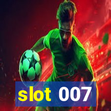 slot 007