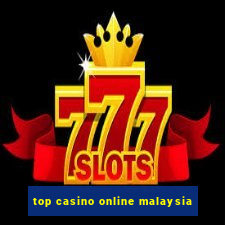 top casino online malaysia