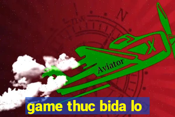 game thuc bida lo