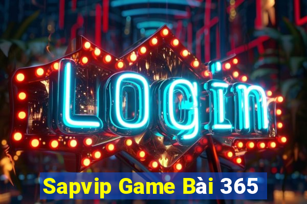 Sapvip Game Bài 365