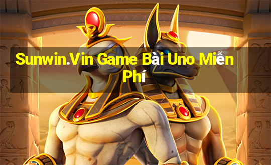 Sunwin.Vin Game Bài Uno Miễn Phí