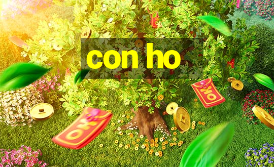 con ho