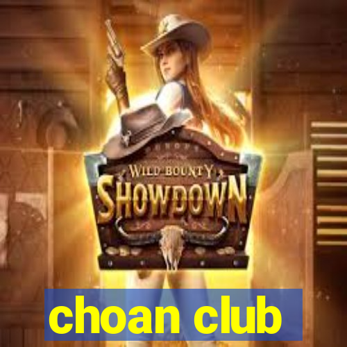 choan club