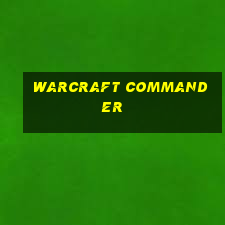 warcraft commander